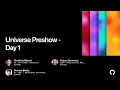 Universe Preshow - Day 1