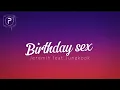 Lagu BIRTHDAY SEX - JEREMIH FEAT JUNGKOOK + (SEVEN REMIX)
