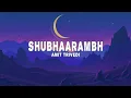 Lagu Amit Trivedi - Shubhaarambh (Lyrics) ft. Shruti Pathak \u0026 Divya Kumar