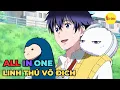 Lagu ALL IN ONE | Tôi Vô Tình Sở Hữu Linh Thú Vô Địch | Review Anime Hay