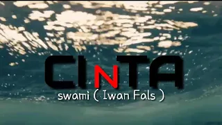 Download CINTA - Iwan Fals / Swami ( lirik ) MP3