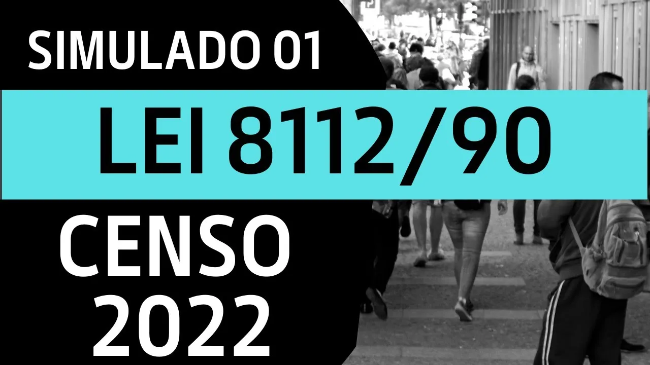 Simulado Lei 8112/90 - IBGE - Censo 2022