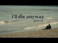 Download Lagu girl in red - i’ll die anyway lyrics