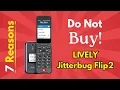Don t Buy the LIVELY Jitterbug Flip2 Phone for Seniors Review Until You Watch This