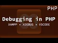 How to Debug PHP with XDebug