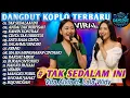 Download Lagu Dangdut koplo terbaru‼️Tak Sedalam Ini - Anda Tak Berpisah-Vita Alvia - Lala Widy - Full Album‼️