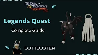 OSRS - Legend s Quest Complete Guide