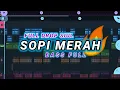 Lagu DJ FULL DROP SIUL 🔥 SOPI MERAH ( Prengky Gantay Remix ) BASS FULL BASSGILANGGE