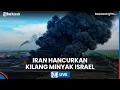 Download Lagu 🔴 Iran Hancurkan Kilang Minyak Bazan di Kota Terbesar Israel, Perintah Darurat Langsung Dikeluarkan