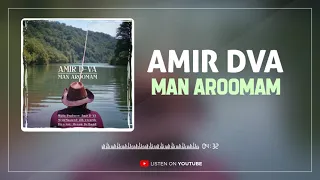 Amir Dva Man Aroomam امیر دیوا من آرومم 