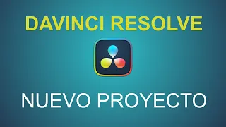 2. Creación de un Nuevo Proyecto en Davinci Resolve