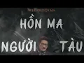 Lagu TRUYỆN MA NGUYỄN NGỌC NGẠN: HỒN MA NGƯỜI TÀU | TRUYỆN MA TÂM LINH RÙNG RỢN VÀ ĐÁNG SỢ MỚI NHẤT.