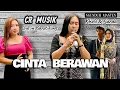 Download Lagu CINTA BERAWAN - CR MUSIK LIVE IN BARUTIKUNG