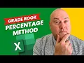 Easy Excel Gradebook Using Percentages for Teachers