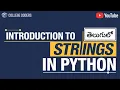 Introduction to Strings in Python Telugu Python in Telugu 2025 -27