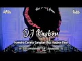 Lagu DJ KASBON | BOOTLEG REMIX 2023 TERBARU