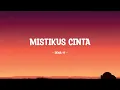 Download Lagu Dewa 19 - Mistikus Cinta - Lirik Hits