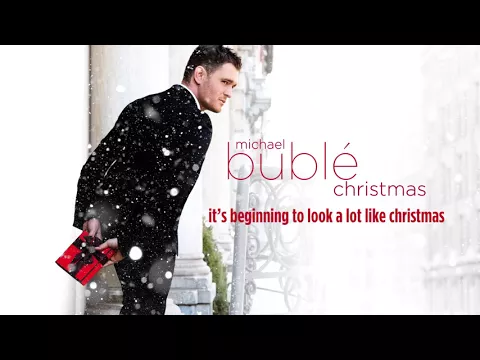 Download MP3 Michael Bublé - It's Beginning To Look A Lot Like Christmas [Official HD Audio]