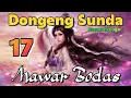 Download Lagu Dongeng Sunda Mawar Bodas Bagian 17 : Mulang Ka Burangrang