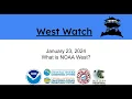 January 2024 West Watch Webinar