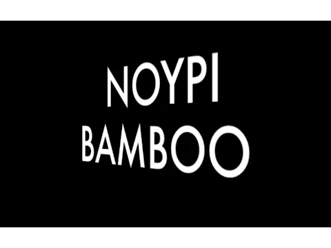 Download MP3 bamboo - NOYPI with Lyrics