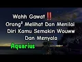 Download Lagu Aquarius 💥 Wahh Gawat‼️Orang² Melihat Dan Menilai Diri Kamu Semakin Wouww Dan Menyala
