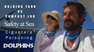 Q&A Under Sail: Toilet Talk, Safety Procedures, CIGUATERA POISONING & more FAQ#2