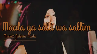 Download Maula Ya Salli Ya Sallim || Nas Tv Nadia || Nusrat Jahan Nadia MP3