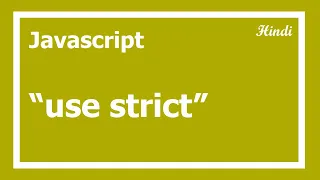 90 what is use strict in JavaScript JavaScript for beginner to advance in Hindi
