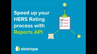How Reports API speed s up the HERS Rating process and saves manual work