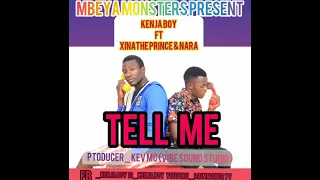 kenja boy ft xina the prince u0026 nara tell me official music audio 