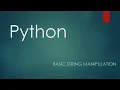 Python Basics String Manipulation Explained