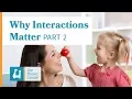 Why Interaction Matters - Part 2