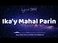Lagu Ika'y Mahal Parin [LYRICS] Jovit Baldivino Cover