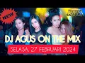 DJ AGUS TERBARU SELASA 27 FEBRUARI 2024 | HBD DHITAVANILA, WIDYAPERIBIRU, CHIKAERIKA and NIDAZEFANYA