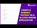 Create a Numeric Textbox in a Blazor Server Application