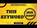 This key word in JavaScript in Web Coding With Bilal