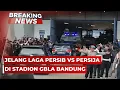 Lagu BREAKING NEWS - Jelang Laga Persib VS Persija di Stadion Gelora Bandung Lautan Api