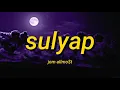 Sulyap - Jom ft. Allmo$t (Lyrics video)🎵