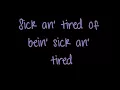 Cross Canadian Ragweed - Sick and Tired [Lyrics]