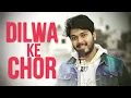 Download Lagu DILWA KE CHOR | Male Version | Viral Song | Swati Mishra | Raksh Music