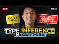 TypeScript Type Inference Ask in Interview Question with Best Practices Typescript Tutorial