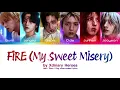 Xdinary Heroes: “FiRE (My Sweet Misery)” | Color-coded lyrics