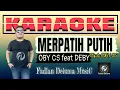 Download Lagu Merpatih Putih KARAOKE OBY CS feat DEBY