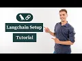 LangChain Tutorial for Beginners Setup Installation