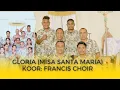 Download Lagu GLORIA (Misa Santa Maria). Koor: Francis Choir