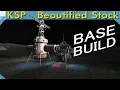 How to Build a Mun Base KERBAL SPACE PROGRAM Stream Edit