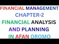 FINANCIAL MANAGEMENT CHAPTER-2 FINANCIAL ANALYSIS AND PLANNING IN AFAN OROMO Kookeeftube
