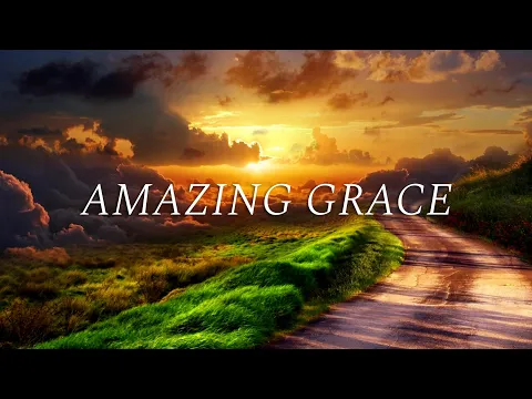 Download MP3 Amazing Grace - 3 Hour Looped Music | Relaxation Music | Christian Meditation Music |Prayer Music