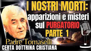 Don G. Tomaselli :  LA MORTE E IL PURGATORIO  (parte 1)